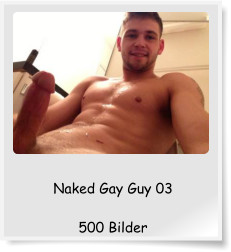 Naked Gay Guy 03  500 Bilder